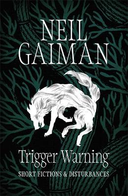 Book cover for Trigger Warning: Short Fictions and Disturbances