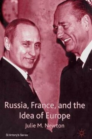 Cover of Russia, France and the Idea of Europe