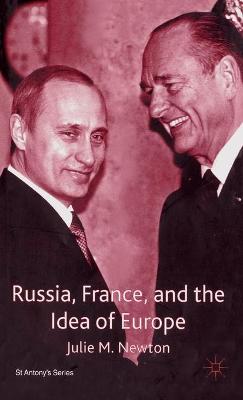 Book cover for Russia, France and the Idea of Europe