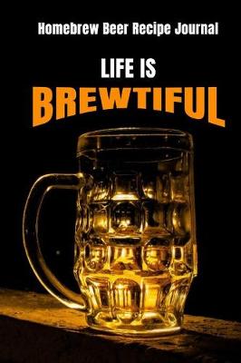 Book cover for Life Is Brewtiful