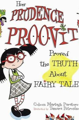 Cover of How Prudence Proovit Proved the Truth about Fairy Tales