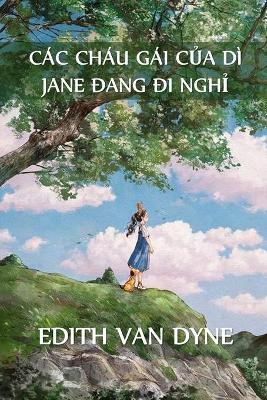 Book cover for C�c Ch�u G�i Của D� Jane Trong Kỳ Nghỉ