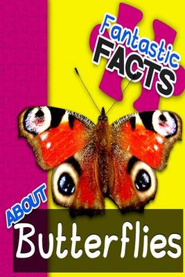 Book cover for Fantastic Facts about Butterflies