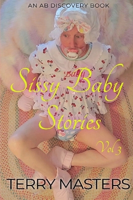 Book cover for Sissy Baby Stories Vol 3