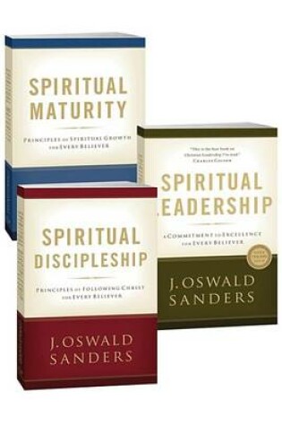 Cover of Spiritual Leadership, Spiritual Discipleship, Spiritual Maturity Set of 3 Sanders Books