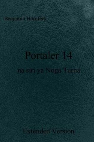 Cover of Portaler 14 Na Siri YA Noga Turna Extended Version