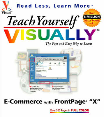 Book cover for Teach Yourself Visually E-commerce with Frontpage 2002