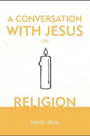 Cover of A Conversation With Jesus… on Religion