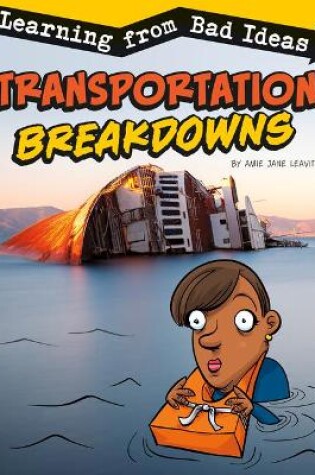 Cover of Fantastic Fails Transportation Breakdowns Learning from Bad Ideas