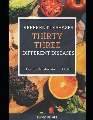 Book cover for ThirtyThree Different Diseases ThirtyThree Different Dieta