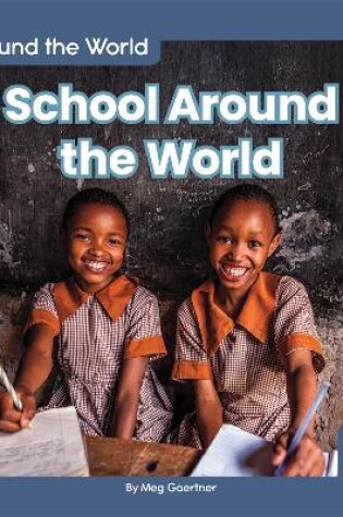 Cover of Around the World: School Around the World