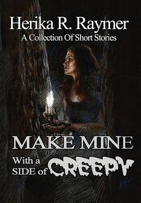 Book cover for Make Mine with a Side of Creepy