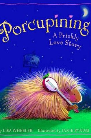 Cover of Porcupining a Prickly Love Story