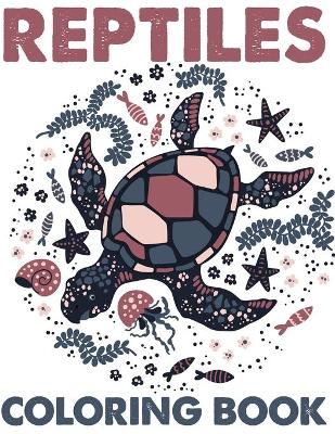 Book cover for Reptiles Coloring Book