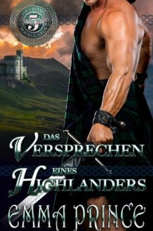 Cover of Das Versprechen eines Highlanders (Highland Bodyguards, Buch 5)