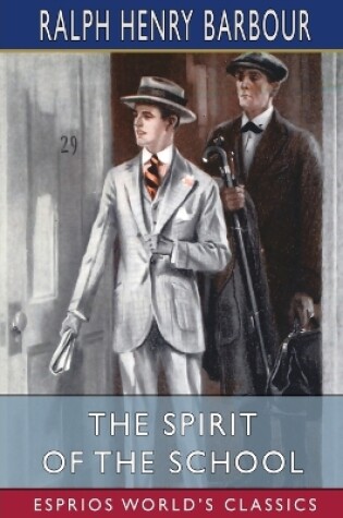 Cover of The Spirit of the School (Esprios Classics)