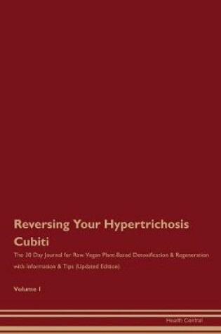 Cover of Reversing Your Hypertrichosis Cubiti