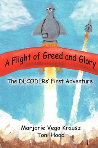 Cover of Flight of Greed and Glory
