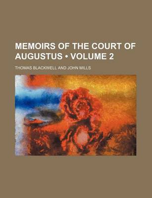 Book cover for Memoirs of the Court of Augustus (Volume 2)