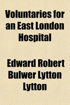 Book cover for Voluntaries for an East London Hospital