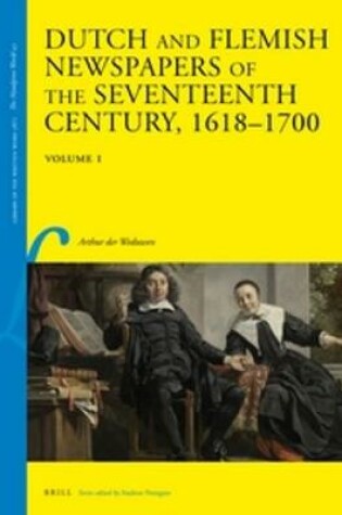 Cover of Dutch and Flemish Newspapers of the Seventeenth Century, 1618-1700 (2 Vols.)