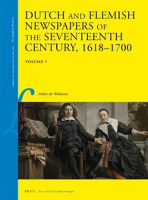 Book cover for Dutch and Flemish Newspapers of the Seventeenth Century, 1618-1700 (2 Vols.)