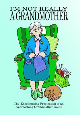 Cover of I'm Not Really a Grandmother