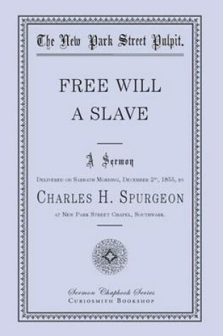 Cover of Free Will - A Slave