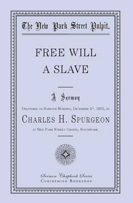 Book cover for Free Will - A Slave