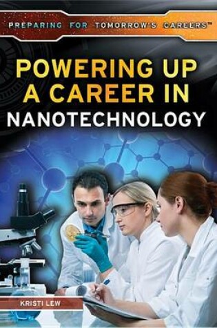 Cover of Powering Up a Career in Nanotechnology