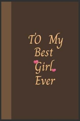Cover of To My Best Girl Ever