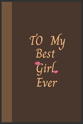 Book cover for To My Best Girl Ever