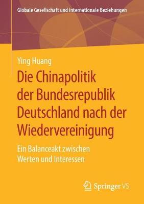 Cover of Die Chinapolitik Der Bundesrepublik Deutschland Nach Der Wiedervereinigung