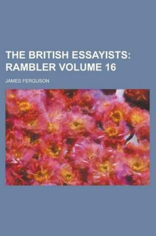 Cover of The British Essayists Volume 16