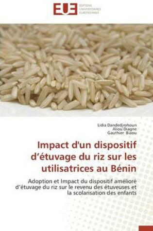 Cover of Impact d'Un Dispositif D  tuvage Du Riz Sur Les Utilisatrices Au B nin