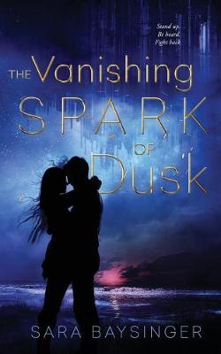 Book cover for The Vanishing Spark of Dusk