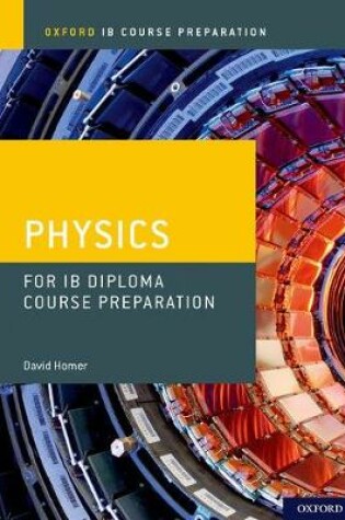 Cover of Physics for IB Diploma Programme Course Preparation