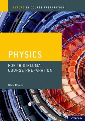 Book cover for Physics for IB Diploma Programme Course Preparation