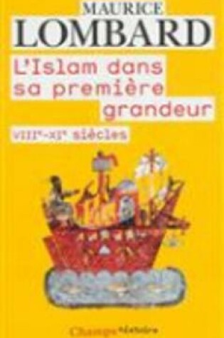 Cover of L'Islam dans sa premiere grandeur