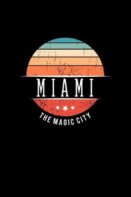 Book cover for Miami the Magic City