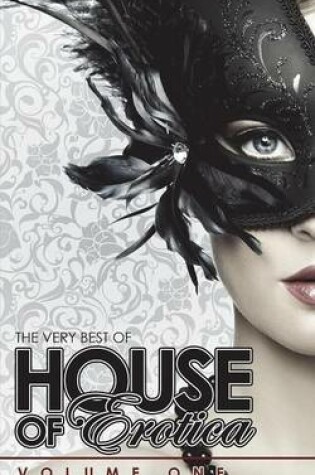 Cover of The Very Best of House of Erotica