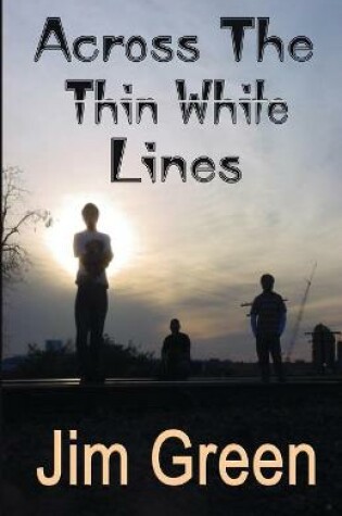 Cover of Across The Thin White Line