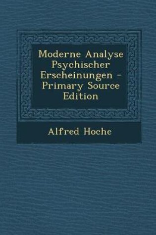 Cover of Moderne Analyse Psychischer Erscheinungen