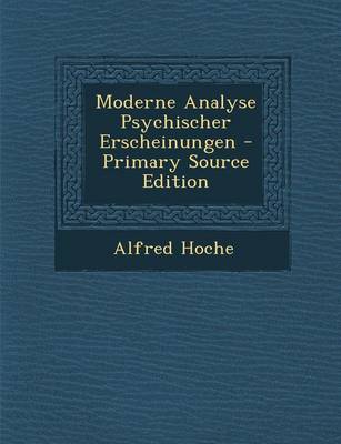 Book cover for Moderne Analyse Psychischer Erscheinungen