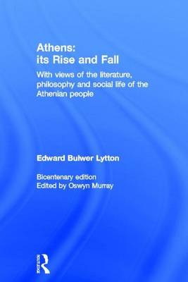 Book cover for Athens: Its Rise and Fall: With Views of the Literature, Philosophy, and Social Life of the Athenian People