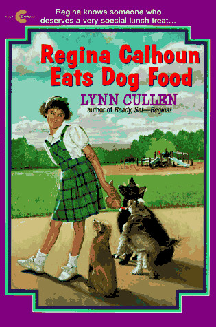 Cover of Regina Calhoun Eats Dog Food