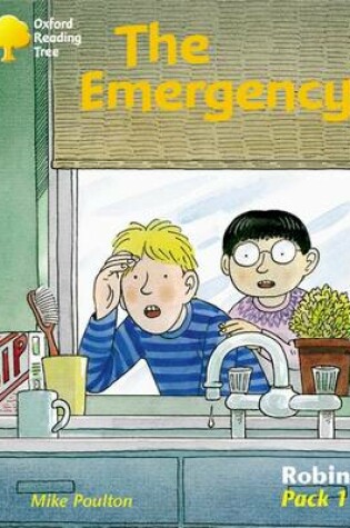 Cover of Oxford Reading Tree: Robins: Pack 1: the Emergency