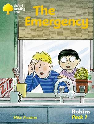 Book cover for Oxford Reading Tree: Robins: Pack 1: the Emergency