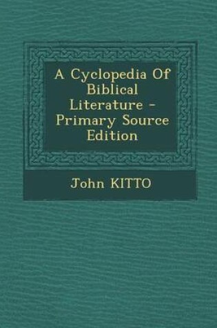 Cover of A Cyclopedia of Biblical Literature - Primary Source Edition