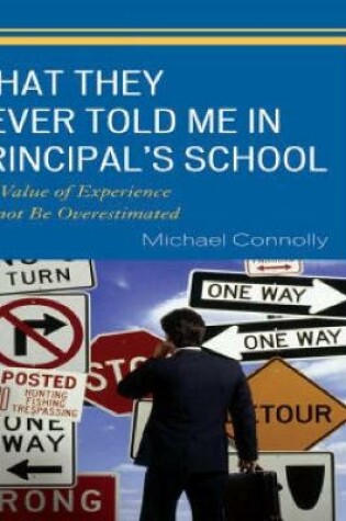 Cover of What They Never Told Me in Principal's School